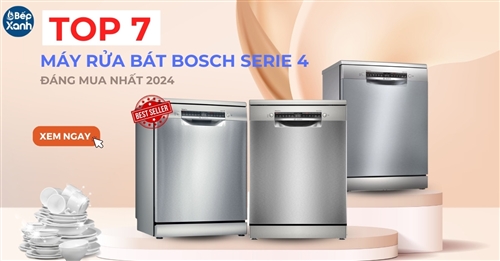 Top 7 máy rửa bát Bosch Serie 4 đáng mua nhất 2024 Top 7 máy rửa bát Bosch Serie 4 đáng mua nhất 2024